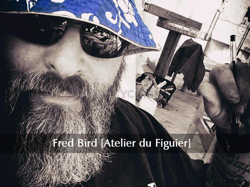 Fred Bird [Atelier du Figuier]